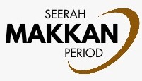 Seerah – Makkan Period