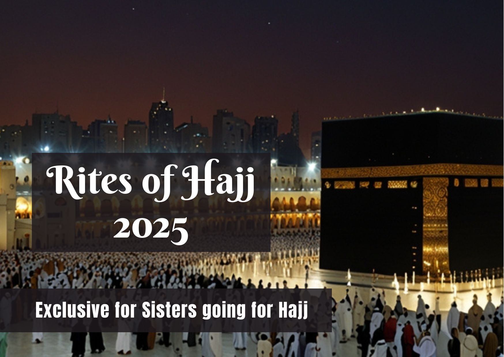 Rites of Hajj 2025 – English – Ages 13+ – Free