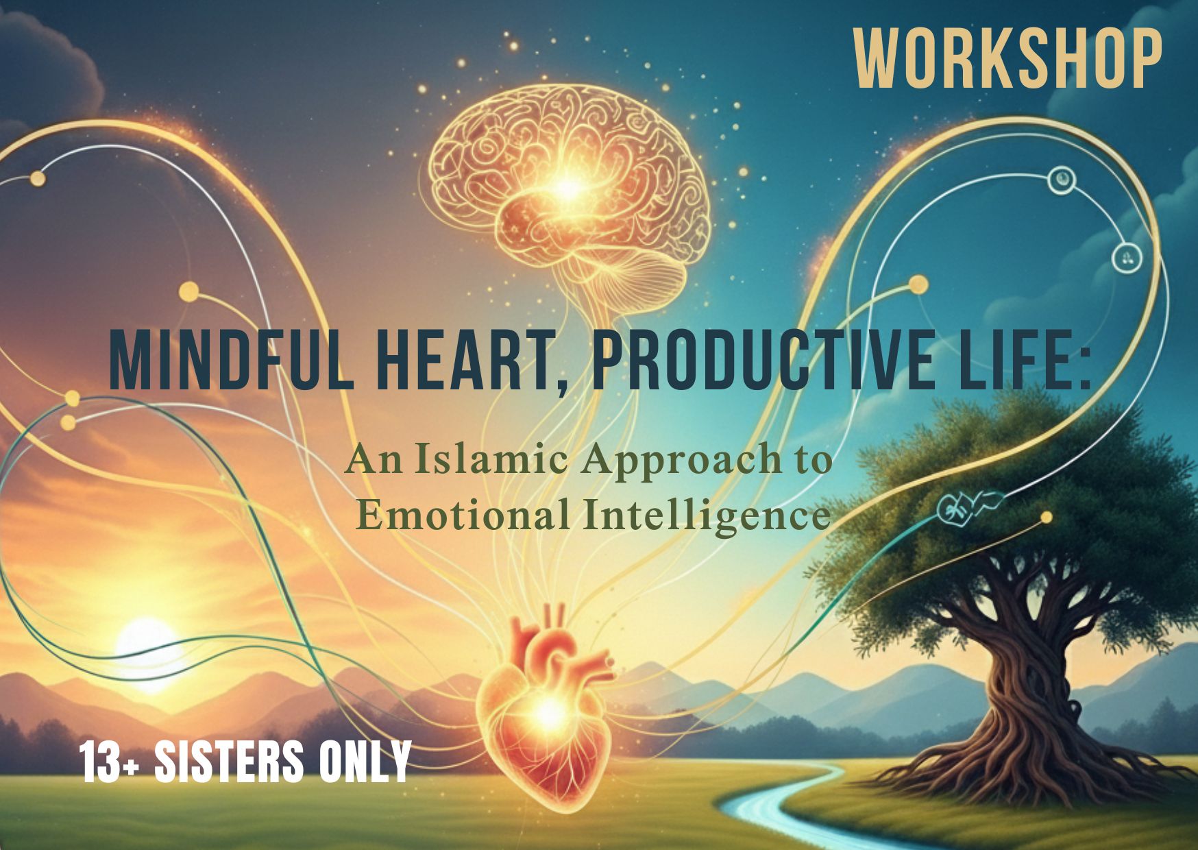 Mindful Heart, Productive Life: An Islamic Approach to Emotional Intelligence – English – Ages 13+ – FREE