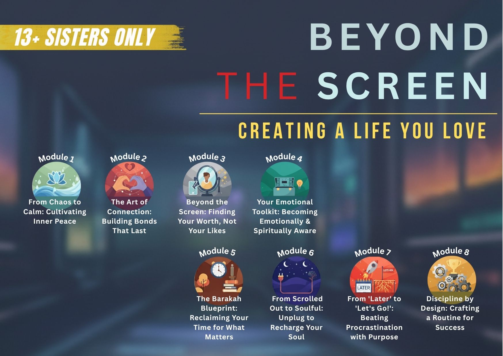 Beyond the Screen: Creating a Life you Love – Ages 13+ – English