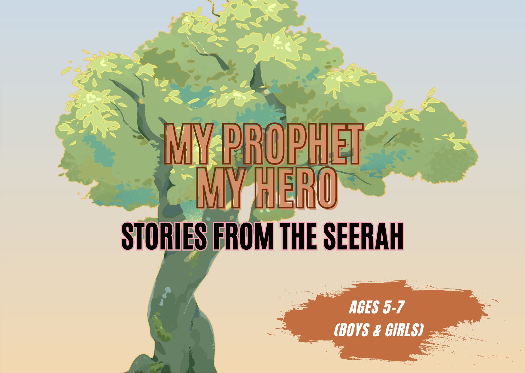 My Prophet My Hero – English – Ages 5-7